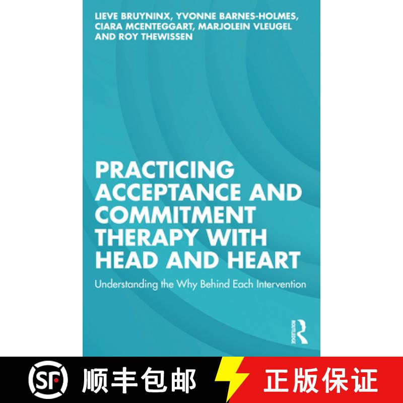 【3-4周达】Practicing Acceptance and Commitment Therapy with Head and Heart: Understanding the Why Be... [9781032672786]