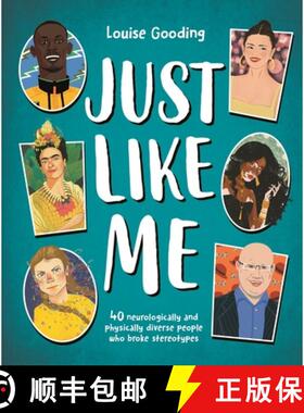 【3-4周达】Just Like Me: 40 Neurologically and Physically Diverse People Who Broke Stereotypes [9781800784321]