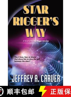 【3-4周达】Star Rigger's Way: A Novel of the Star Rigger Universe [9781951612641]