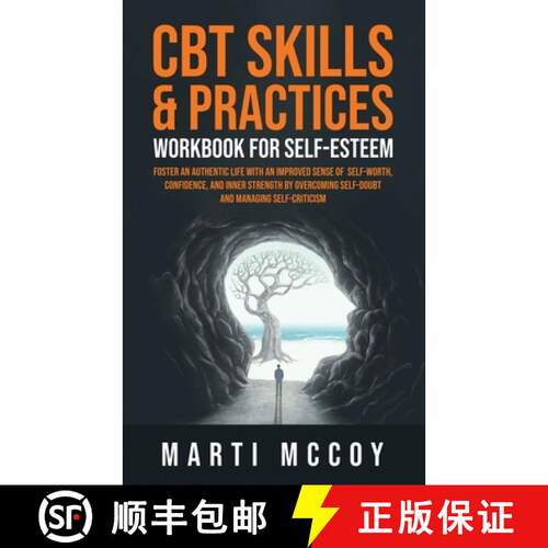 【3-4周达】CBT Skills & Practices Workbook for Self Esteem: Foster an authentic life with an improved... [9798987043905]