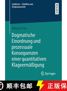 【3-4周达】Dogmatische Einordnung und prozessuale Konsequenzen einer quantitativen Klageermassigung [9783658381332]