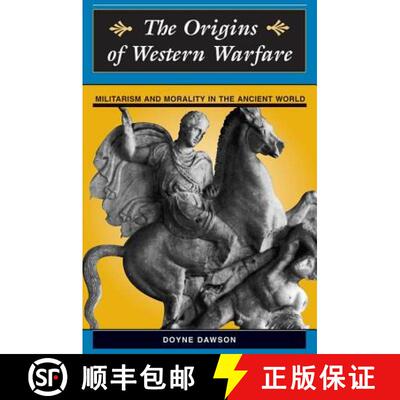 【3-4周达】The Origins Of Western Warfare : Militarism And Morality In The Ancient World [9780813333922]