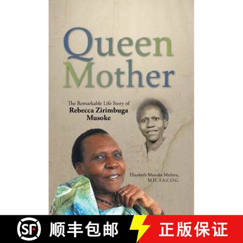 【3-4周达】精装 Queen Mother: The Remarkable Life Story of Rebecca Zirimbuga Musoke [9781512741544]