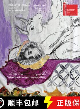 【3-4周达】Mounira Al Solh (Bilingual edition): A Dance with her Myth [9783775757348]