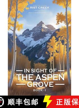 【3-4周达】In Sight of the Aspen Grove: Poetry from Rist Creek [9798891224360]