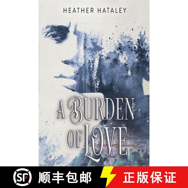 【3-4周达】A Burden of Love [9781777797324]