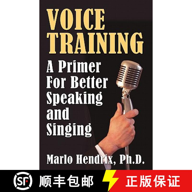 【3-4周达】Voice Training: A Primer For Better Speaking and Singing [9781936828180]
