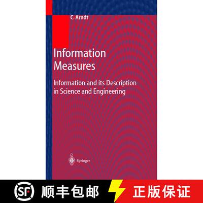 【3-4周达】精装 Information Measures : Information and its Description in Science and Engineering [9783540416333]