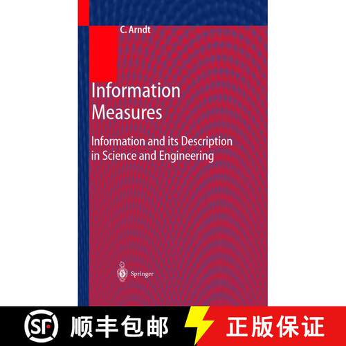 【3-4周达】精装 Information Measures : Information and its Description in Science and Engineering [9783540416333]