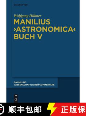 预订 Manilius, Astronomica Buch V: Einführung, Text, Übersetzung Und Kommentar [9783110206708]