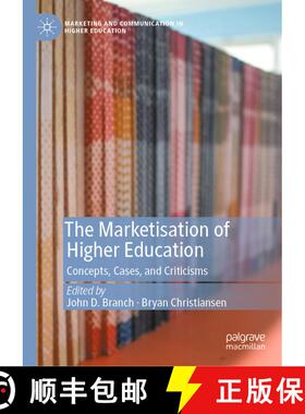 【3-4周达】The Marketisation of Higher Education : Concepts, Cases, and Criticisms [9783030674403]