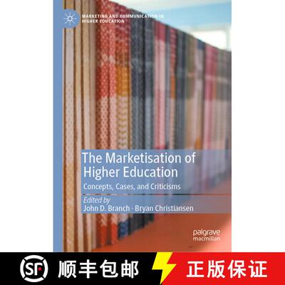 【3-4周达】The Marketisation of Higher Education : Concepts, Cases, and Criticisms [9783030674403]