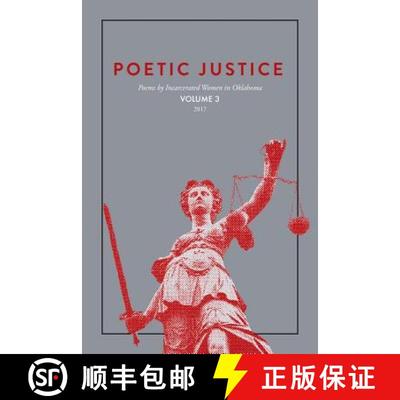【3-4周达】Poetic Justice: Poems by Incarcerated Women in Oklahoma Volume 3 [9780692971710]