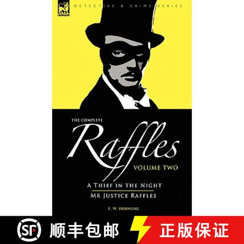 【3-4周达】精装 The Complete Raffles: 2-A Thief in the Night & Mr Justice Raffles [9781846774386]