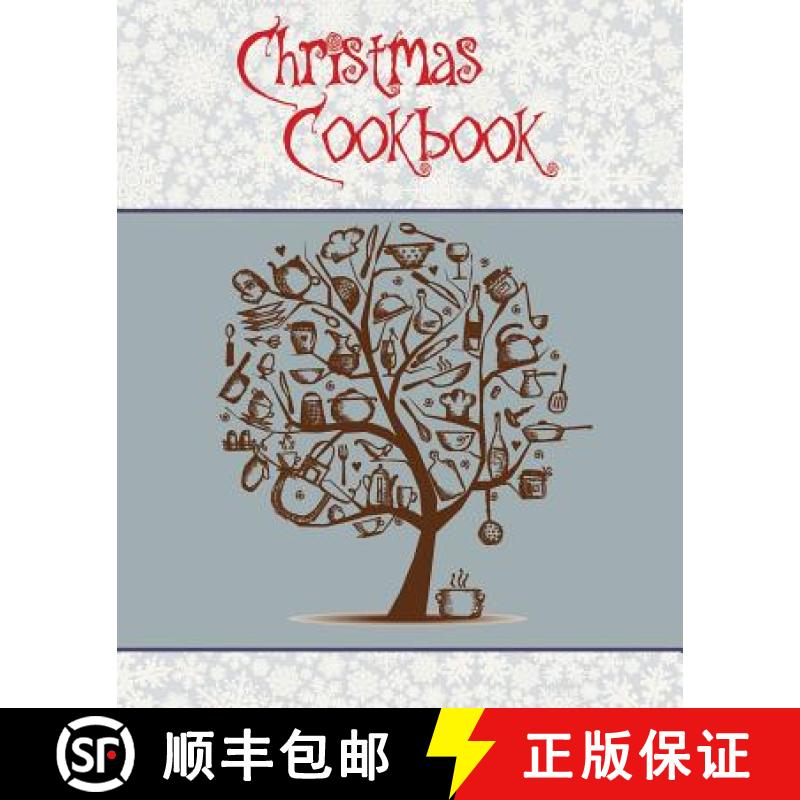 【3-4周达】Christmas Cookbook: A Great Gift Idea for the Holidays!!! Make a Family Cookbook to Give a... [9781987869934]