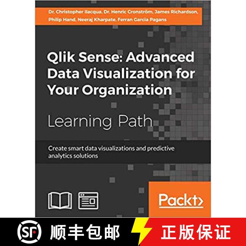 【3-4周达】Qlik Sense: Advanced Data Visualization for Your Organization : Create smart data visualiz... [9781788994927]