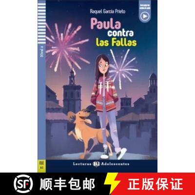【3-4周达】Paula contra las Fallas + downloadable audio. A2: Teen ELI Readers - Spanish [9788853635051]