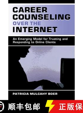 【3-4周达】Career Counseling Over the Internet: An Emerging Model for Trusting and Responding To Onli... [9780805837452]