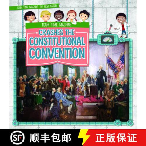 【3-4周达】Team Time Machine Crashes the Constitutional Convention [9781538256954]