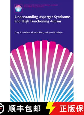 【3-4周达】Understanding Asperger Syndrome and High Functioning Autism [9780306466274]