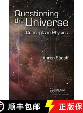 【3-4周达】Questioning the Universe: Concepts in Physics [9781420082586]
