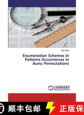 预订 Enumeration Schemes in Patterns Occurrences in Aunu Permutations [9786138389194]