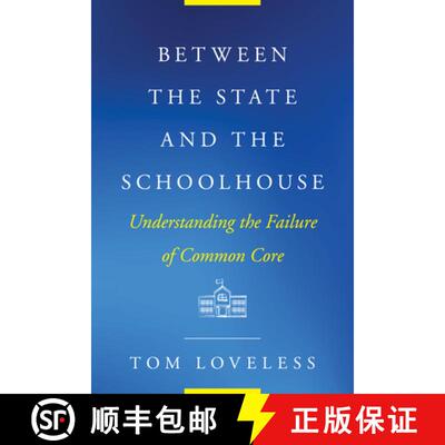 预订 Between the State and the Schoolhouse: Understanding the Failure of Common Core [9781682535905]