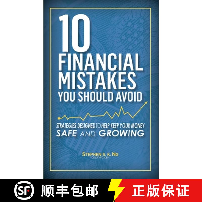 预订 10 Financial Mistakes You Should Avoid: Strategies Designed to Help Keep Your Money Safe and Gro... [9780692463611]