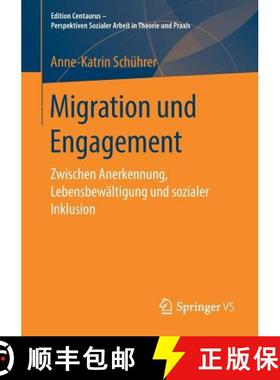 【3-4周达】Migration und Engagement : Zwischen Anerkennung, Lebensbewältigung und sozialer Inklusion [9783658250959]