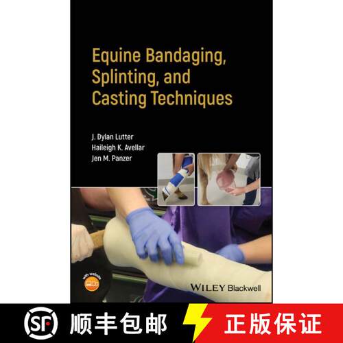 【3-4周达】Equine Bandaging, Splinting, and Casting Technique s [9781119841838]