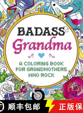 【3-4周达】Badass Grandma: A Coloring Book for Grandmothers Who Rock [9781250279408]