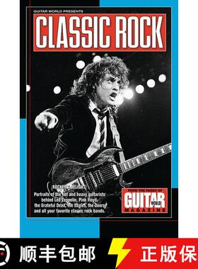 【3-4周达】Guitar World Presents Classic Rock: Rockers' Delight : Portraits of the Hot and Heavy Guit... [9780793590087]