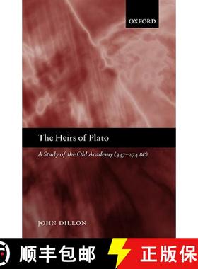 【3-4周达】The Heirs of Plato: A Study of the Old Academy (347-274 BC) [9780198237662]