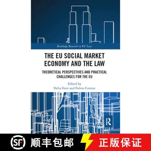 【3-4周达】The EU Social Market Economy and the Law: Theoretical Perspectives and Practical Challenge... [9780367588090]