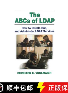 【3-4周达】ABCs of LDAP: How to Install, Run, and Administer LDAP Services [9781138453630]