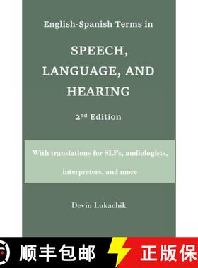 【3-4周达】English-Spanish Terms in Speech, Language, and Hearing: 2nd Edition: With translations for... [9798986153254]