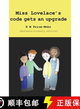 【3-4周达】Miss Lovelace's code gets an upgrade (dyslexia-friendly edition) [9781913946203]