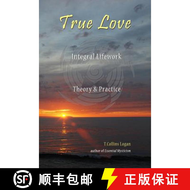 【3-4周达】True Love: Integral Lifework Theory & Practice [9780977033638]