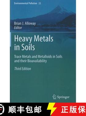 【3-4周达】Heavy Metals in Soils: Trace Metals and Metalloids in Soils and Their Bioavailability [9789400744691]