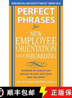 预订 Perfect Phrases for New Employee Orientation and Onboarding: Hundreds of Ready-To-Use Phrases to... [9780071766500]