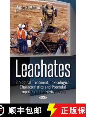 【3-4周达】Leachates: Biological Treatment, Toxicological Characteristics and Potential Impacts on th... [9781536125085]