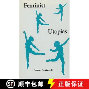 【3-4周达】精装 Feminist Utopias [9780803212053]