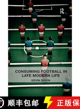 【3-4周达】Consuming Football in Late Modern Life [9780367332945]