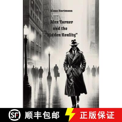 【3-4周达】Alex Turner and the Hidden Reality: Where the boundaries between truth and illusion blur [9783384319975]