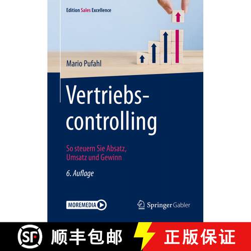 【3-4周达】Vertriebscontrolling: So steuern Sie Absatz, Umsatz und Gewinn (6., überarb. Auflage 2019) [9783658253509]