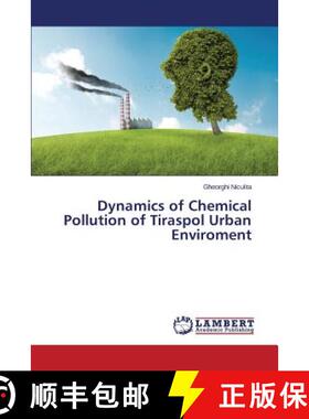 预订 Dynamics of Chemical Pollution of Tiraspol Urban Environment [9783659767135]