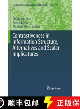【3-4周达】Contrastiveness in Information Structure, Alternatives and Scalar Implicatures [9783319791685]