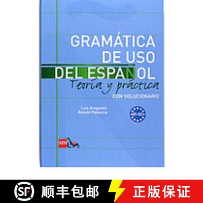 【3-4周达】Gramatica de uso del Espanol - Teoria y practica: Gramatica de uso del [9788467521085]
