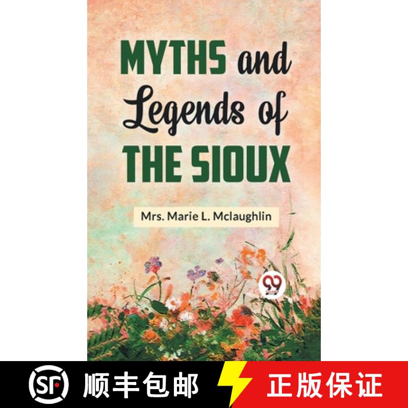 【2-3周达】Myths and Legends of the Sioux [9789359326016]