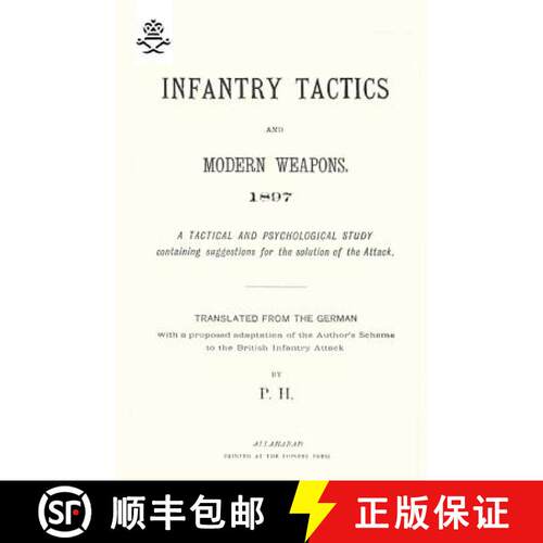 【3-4周达】Infantry Tactics and Modern Weapons, 1897 [9781847348579]